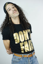 Charger l'image dans la galerie, Iconique Tee Shirt DON'T FAKE Noir et Or