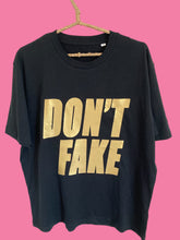 Load image into Gallery viewer, Black and Gold DON&#39;T FAKE Tee Shirt
